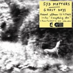 Syd Matters : Ghost Days